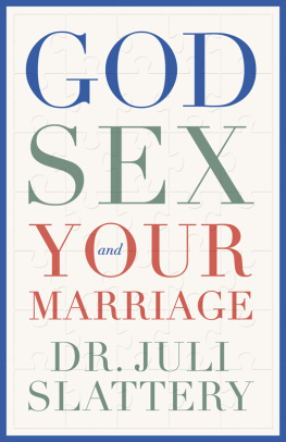 Juli Slattery God, Sex, and Your Marriage