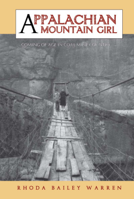 Rhoda Bailey Warren - Appalachian Mountain Girl: Coming of Age in Coal Mine Country