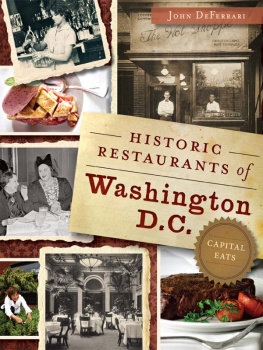 John DeFerrari Historic Restaurants of Washington, D.C.: Capital Eats