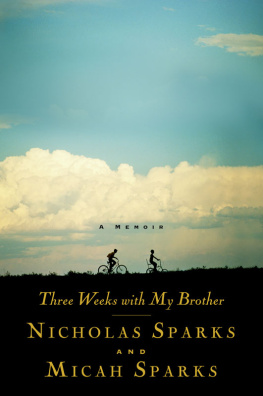 Nicholas Sparks - Three Weeks With My Brother