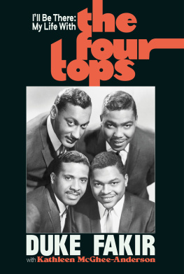 Duke Fakir - Ill Be There: My Life with the Four Tops