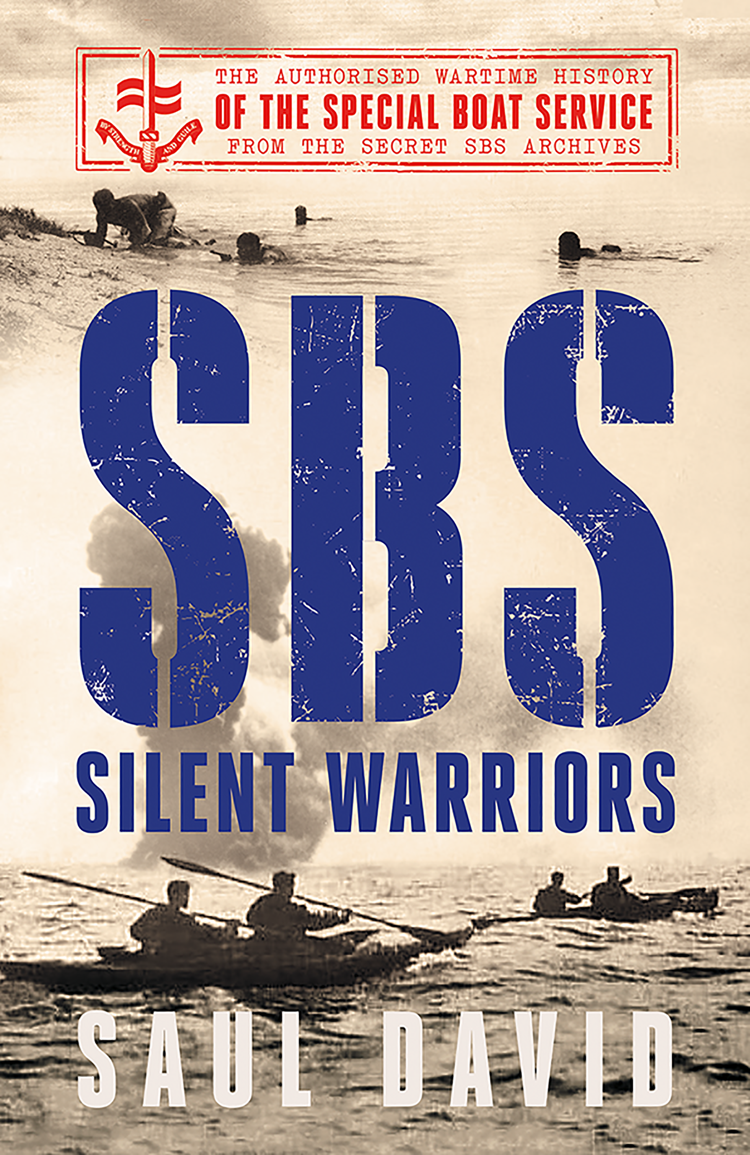 Contents Contents Guide SBS SILENT WARRIORS Saul David - photo 1