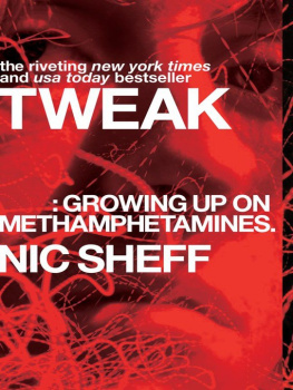 Nic Sheff Tweak: Growing Up on Methamphetamines