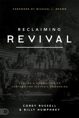 Corey Russell Reclaiming Revival: Calling a Generation to Contend for Historic Awakening