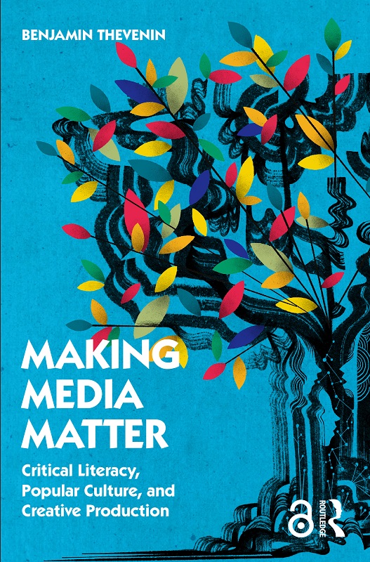 MAKING MEDIA MATTER This book is an essential resource for media educators - photo 1