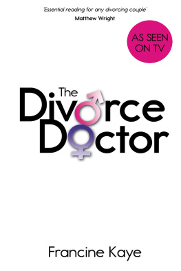 Francine Kaye - The Divorce Doctor