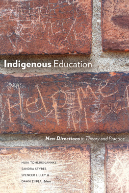 Huia Tomlins-Jahnke Indigenous Education: New Directions in Theory and Practice