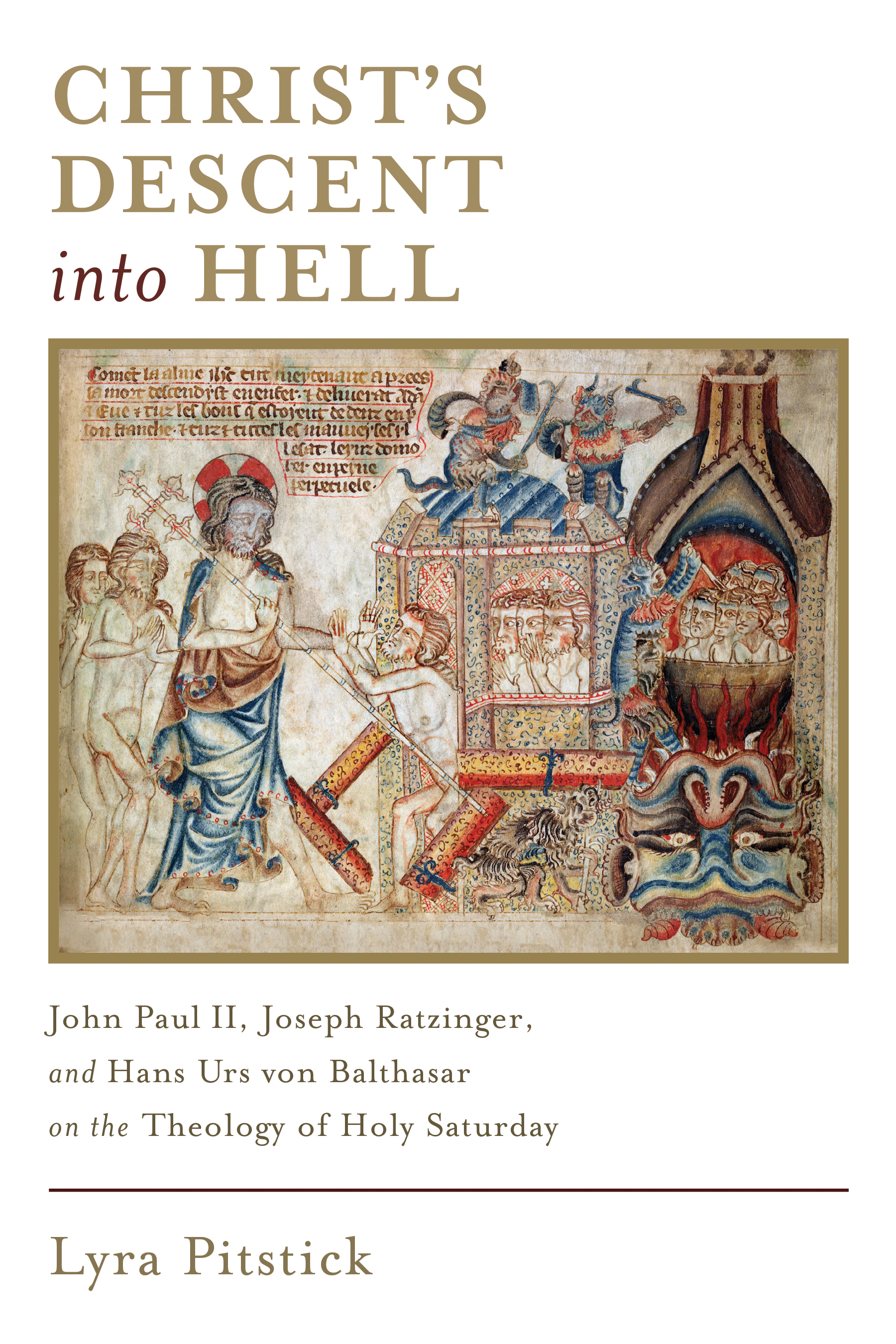 Christs Descent into Hell John Paul II Joseph Ratzinger and Hans Urs von - photo 1