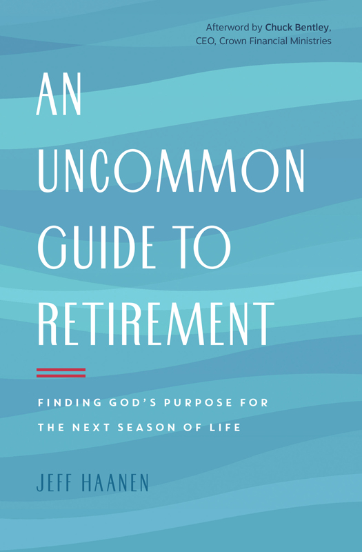 Praise for An Uncommon Guide to Retirement Most of life is pretty - photo 1