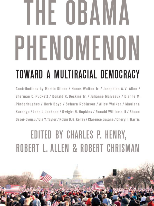 The Obama Phenomenon The Obama Phenomenon Toward a Multiracial Democracy - photo 1