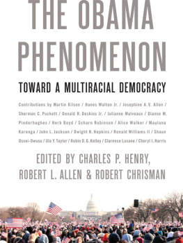 Charles P. Henry - The Obama Phenomenon: Toward a Multiracial Democracy