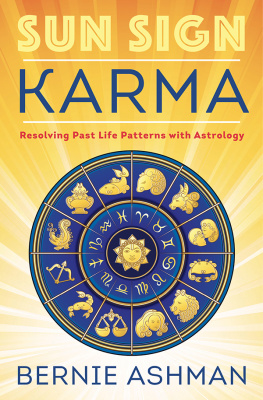 Bernie Ashman - Sun Sign Karma: Resolving Past Life Patterns with Astrology