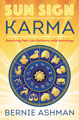 Bernie Ashman Sun Sign Karma: Resolving Past Life Patterns with Astrology