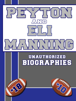 Belmont and Belcourt Biographies - Peyton and Eli Manning: An Unauthorized Biography