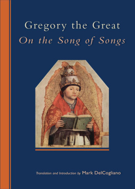 Gregory - Gregory the Great: On the Song of Songs