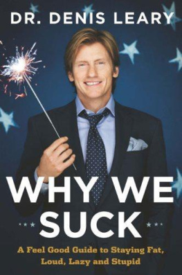 Denis Leary Why We Suck