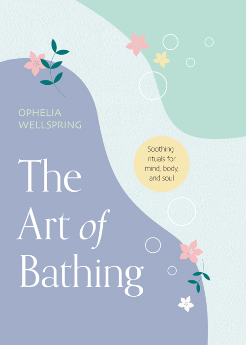 The Art of Bathing Soothing Rituals for Mind Body and Soul - image 1