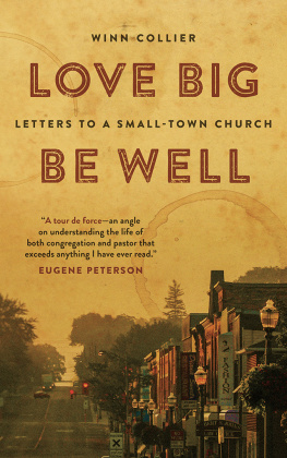Winn Collier - Love Big, Be Well: Letters to a Small-Town Church