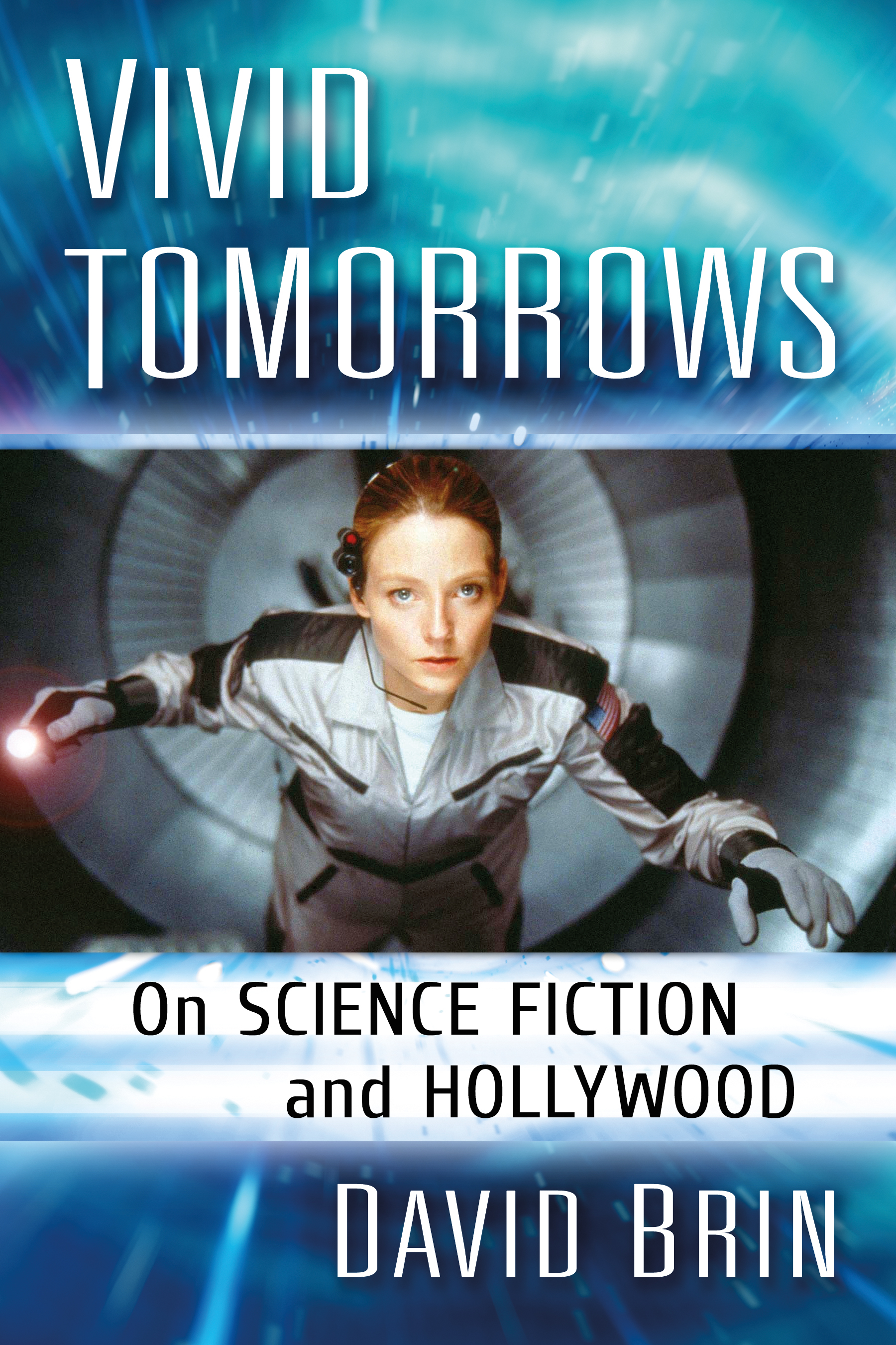 Vivid Tomorrows On Science Fiction and Hollywood - image 1