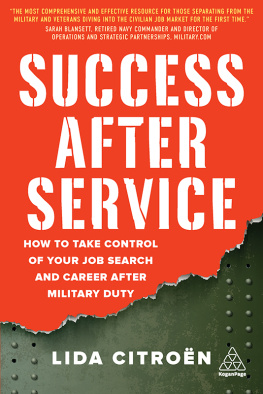 Lida Citroën - Success After Service: How to Take Control of Your Job Search and Career After Military Duty
