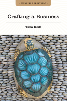 Tana Reiff - Crafting a Business