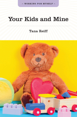 Tana Reiff - Your kids and mine