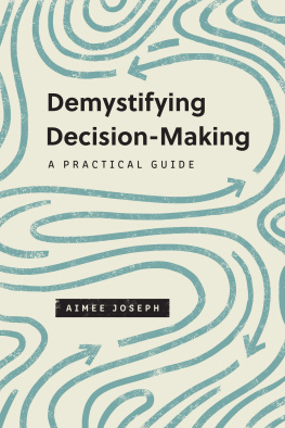 Aimee Joseph Demystifying Decision-Making: A Practical Guide
