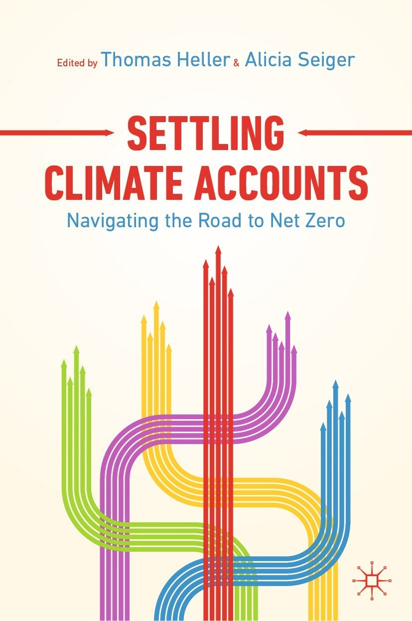 Book cover of Settling Climate Accounts Editors Thomas Heller and Alicia - photo 1