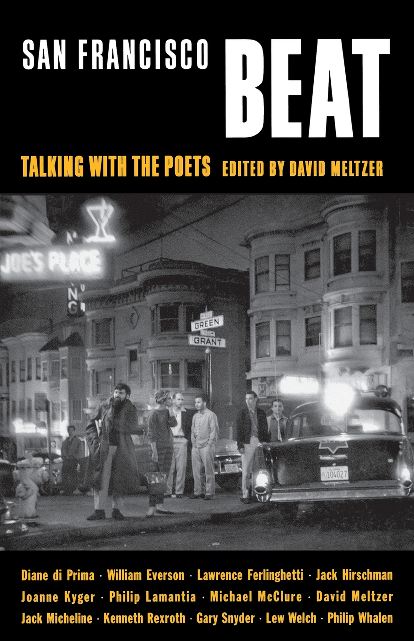 San Francisco Beat Talking with the Poets Edited by David Meltzer 2001 by - photo 1