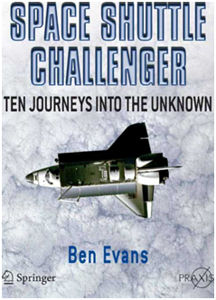 Space Shuttle Challenger Ten Journeys into the Unknown Ben Evans - photo 1