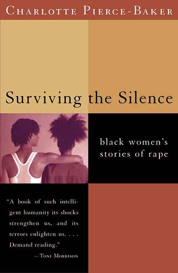 Surviving the Silence Black Womens Stories of Rape - image 1
