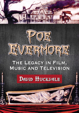 David Huckvale Poe Evermore: The Legacy in Film, Music and Television