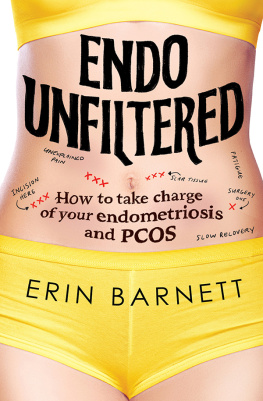 Erin Barnett Endo Unfiltered: How to take charge of your endometriosis and PCOS