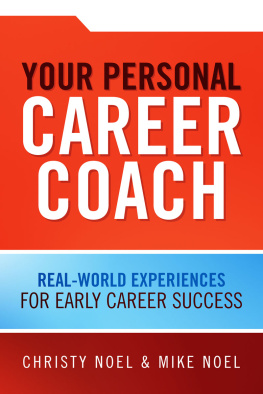 Christy Noel - Your Personal Career Coach: Real-World Experiences for Early Career Success