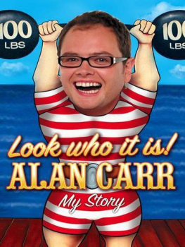 Alan Carr - Look Who It Is!: My Story