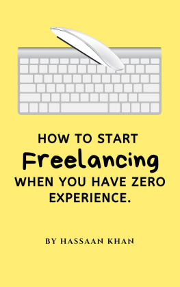 Hassaan Khan - How to Start Freelancing When You Have Zero Experience