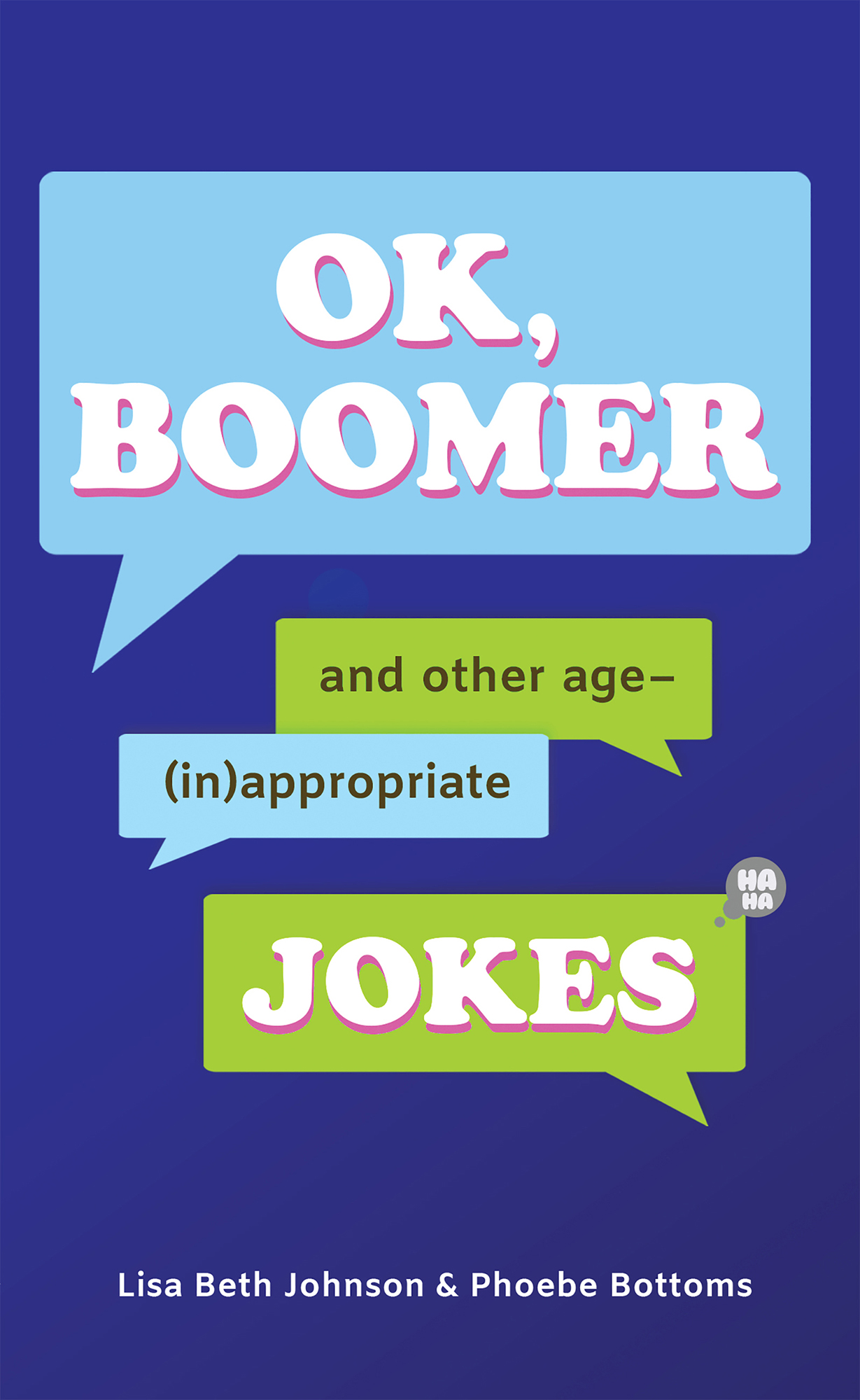 OK Boomer And Other Age-Inappropriate Jokes - image 1