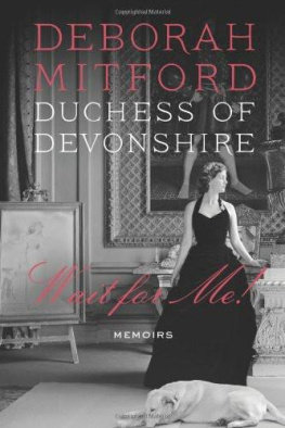 Deborah Mitford - Wait for Me!: Memoirs