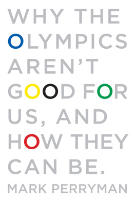 Mark Perryman Why The Olympics Arent Good for Us, And How They Can Be