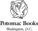 Copyright 2012 Potomac Books Inc Published in the United States by Potomac - photo 1