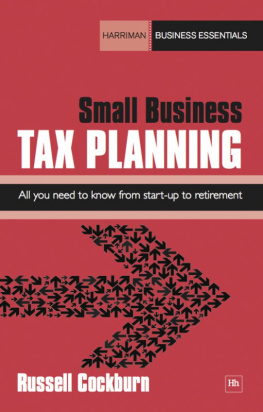 Russell Cockburn Small Business Tax Planning: All you need to know from start-up to retirement