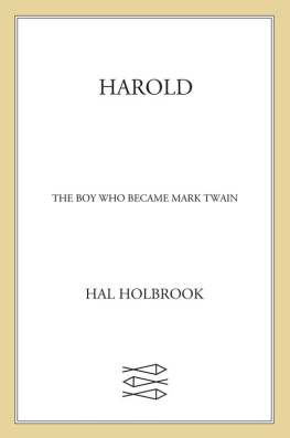 Hal Holbrook - Harold: The Boy Who Became Mark Twain