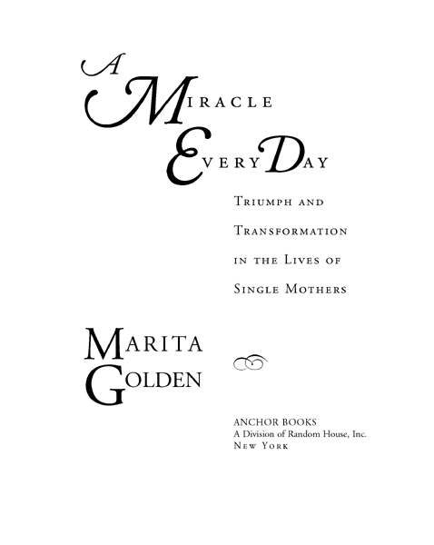 ANCHOR BOOKS EDITION Copyright 1999 by Marita Golden All rights reserved - photo 2