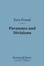 Ezra Pound - Pavannes and Divisions