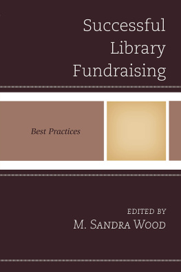 M. Sandra Wood - Successful Library Fundraising: Best Practices