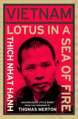 Thich Nhat Hanh - Vietnam: Lotus in a Sea of Fire: A Buddhist Proposal for Peace