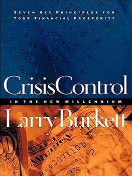 Larry Burkett - Crisis Control for 2000 and Beyond: Boom or Bust?: Seven Key Principles to Surviving the Coming Economic Upheaval
