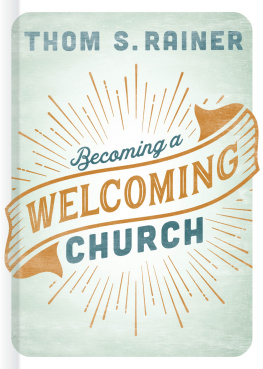 Thom S. Rainer - Becoming a Welcoming Church