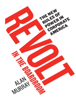 Alan Murray - Revolt in the Boardroom: The New Rules of Power in Corporate America