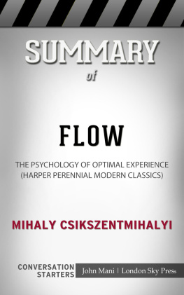 Paul Mani - Summary of Flow: The Psychology of Optimal Experience (Harper Perennial Modern Classics): Conversation Starters
